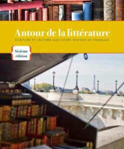 Autour de la litterature: Ecriture et lecture aux cours moyens de fran?ais 6th Edition ebook