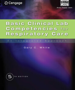 Basic Clinical Lab Competencies for Respiratory Care: An Integrated Approach 5th Edition ebook