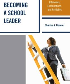 Becoming a School Leader: Applications Interviews Examinations and Portfolios ebook