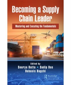 Becoming a Supply Chain Leader: Mastering and Executing the Fundamentals ebook