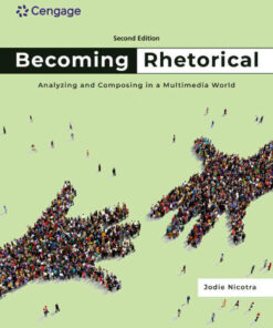 Becoming Rhetorical: Analyzing and Composing in a Multimedia World 2nd Edition ebook