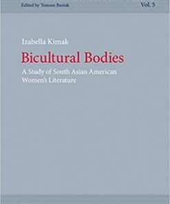 Bicultural Bodies: A Study of South Asian American Womens Literature ebook