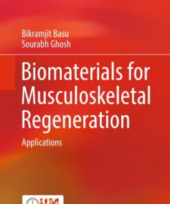 Biomaterials for Musculoskeletal Regeneration: Applications ebook