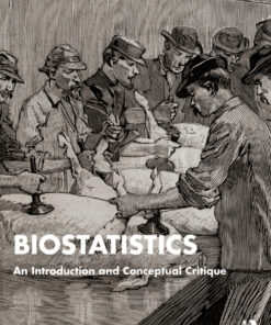 Biostatistics: An Introduction and Conceptual Critique ebook