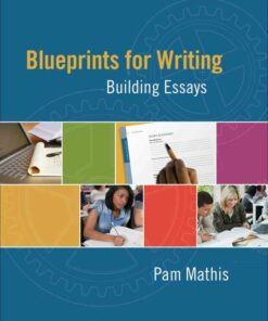 Blueprints for Writing: Building Essays 1st Edition ebook