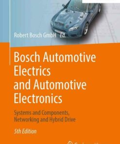 Bosch Automotive Electrics and Automotive Electronics: Systems and Components Networking and Hybrid Drive ebook