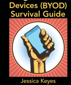 Bring Your Own Devices (BYOD) Survival Guide ebook