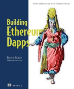Building Ethereum Dapps: Decentralized applications on the Ethereum blockchain ebook