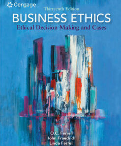 Business Ethics: Ethical Decision Making and Cases, 13th Edition ebook