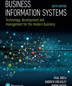 Business Information Systems 
: Technology Development and Management for the Modern Business ebook
