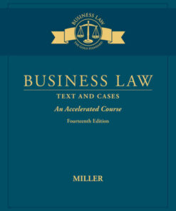 Business Law: Text & Cases - An Accelerated Course 14th Edition ebook
