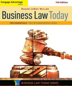 Business Law Today The Essentials: Text and Summarized Cases 11th Edition ebook