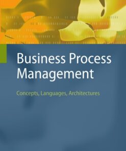 Business Process Management: Concepts Languages Architectures ebook