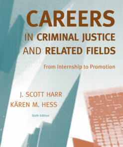 Careers in Criminal Justice and Related Fields: From Internship to Promotion 6th Edition ebook
