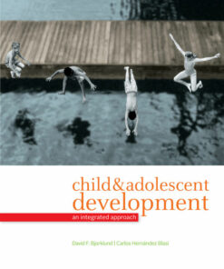 Child and Adolescent Development: An Integrated Approach 1st Edition ebook