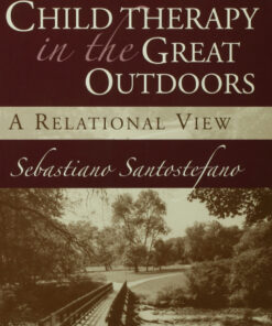 Child Therapy in the Great Outdoors: A Relational View ebook