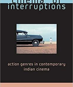 Cinema of Interruptions: Action Genres in Contemporary Indian Cinema ebook