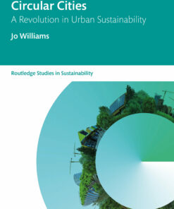 Circular Cities: A Revolution in Urban Sustainability ebook