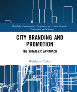 City Branding and Promotion: The Strategic Approach ebook