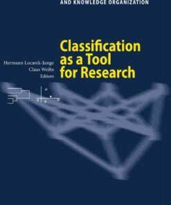 Classification as a Tool for Research: Proceedings of the 11th IFCS Biennial Conference and 33rd Annual Conference of the Gesellschaft f?r Klassifikation e.V. Dresden March 13-18 2009 ebook