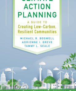 Climate Action Planning: A Guide to Creating Low-Carbon Resilient Communities ebook