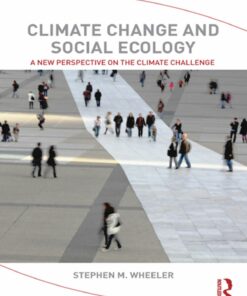Climate Change and Social Ecology: A New Perspective on the Climate Challenge ebook