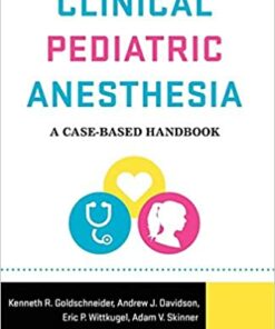 Clinical Pediatric Anesthesia: A Case-Based Handbook ebook