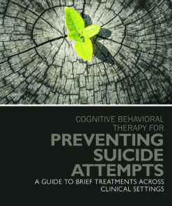 Cognitive Behavioral Therapy for Preventing Suicide Attempts: A Guide to Brief Treatments Across Clinical Settings ebook