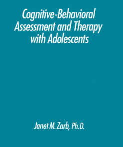 Cognitive-Behavioural Assessment And Therapy With Adolescents ebook