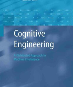 Cognitive Engineering: A Distributed Approach to Machine Intelligence ebook