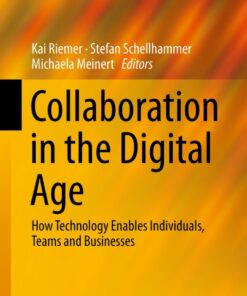 Collaboration in the Digital Age: How Technology Enables Individuals Teams and Businesses ebook