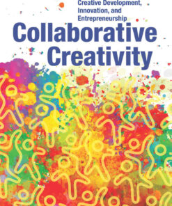 Collaborative Creativity: Educating for Creative Development Innovation and Entrepreneurship ebook