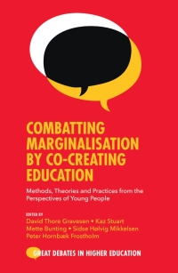 Combatting Marginalisation by Co-Creating Education: Methods Theories and Practices from the Perspectives of Young People ebook