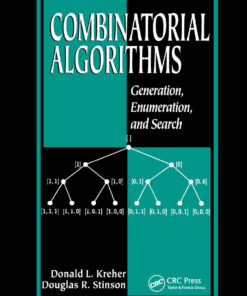 Combinatorial Algorithms: Generation Enumeration and Search ebook