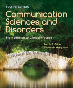 Communication Sciences and Disorders: From Science to Clinical Practice 4th Edition ebook