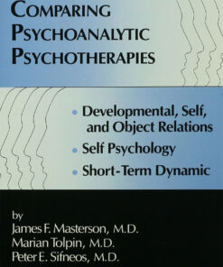 Comparing Psychoanalytic Psychotherapies: Development: Developmental Self & Object Relations Self Psychology Short Term Dynamic ebook