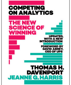 Competing on Analytics: Updated with a New Introduction: The New Science of Winning ebook