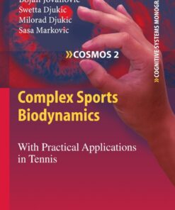 Complex Sports Biodynamics: With Practical Applications in Tennis ebook