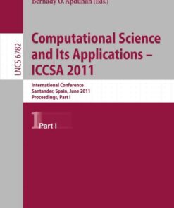 Computational Science and Its Applications - ICCSA 2011: International Conference Santander Spain June 20-23 2011. Proceedings Part I ebook