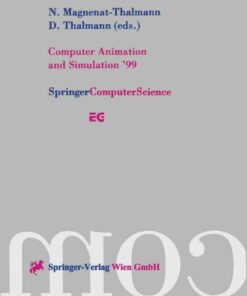 Computer Animation and Simulation ?99: Proceedings of the Eurographics Workshop in Milano Italy September 7?8 1999 ebook