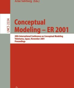 Conceptual Modeling - ER 2001: 20th International Conference on Conceptual Modeling Yokohama Japan November 27-30 2001 Proceedings ebook
