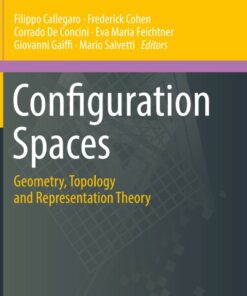 Configuration Spaces: Geometry Topology and Representation Theory ebook