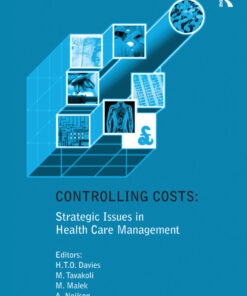 Controlling Costs: Strategic Issues in Health Care Management ebook