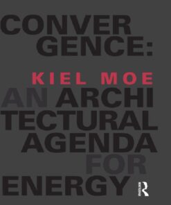 Convergence: An Architectural Agenda for Energy ebook