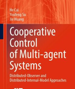Cooperative Control of Multi-agent Systems: Distributed-Observer and Distributed-Internal-Model Approaches ebook