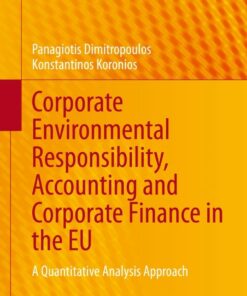 Corporate Environmental Responsibility Accounting and Corporate Finance in the EU: A Quantitative Analysis Approach ebook