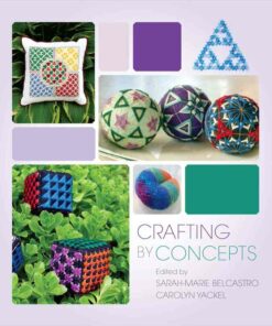 Crafting by Concepts: Fiber Arts and Mathematics ebook