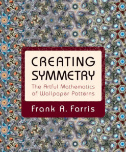 Creating Symmetry: The Artful Mathematics of Wallpaper Patterns ebook