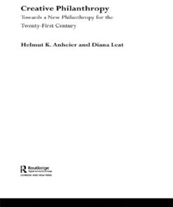 Creative Philanthropy: Toward a New Philanthropy for the Twenty-First Century ebook