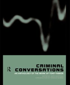Criminal Conversations: An Anthology of the Work of Tony Parker ebook